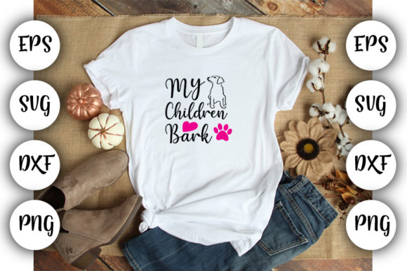 Dog Design My Children Bark