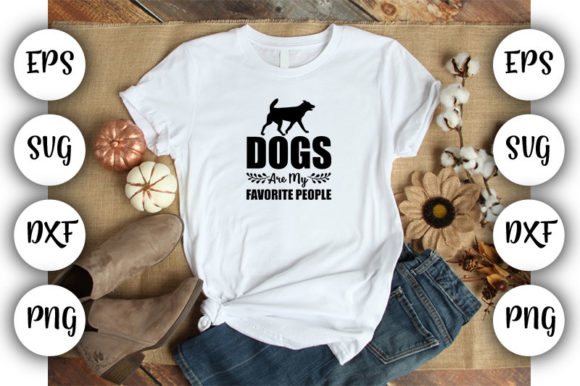 Dog Dogs Are My Favorite People