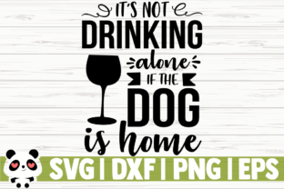 It’s Not Drinking Alone if the Dog is