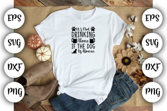 It’s Not Drinking Alone If the Dog is Ho