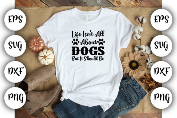 Life Isn’t All About Dogs